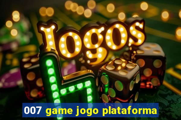 007 game jogo plataforma